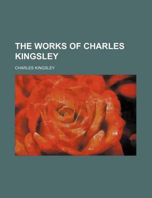 Book cover for The Works of Charles Kingsley