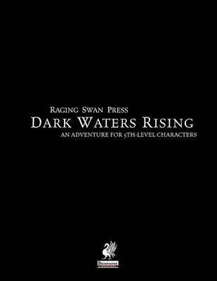 Book cover for Raging Swan's Dark Waters Rising