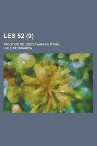 Cover of Les 52; Abolition de L'Esclavage Militaire (9)