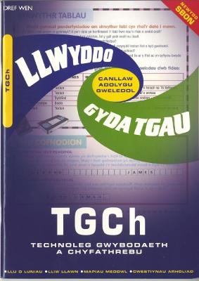 Book cover for Canllaw Adolygu Gweledol Llwyddo gyda TGAU: TGCH Technoleg Gwybodaeth a Chyfathrebu