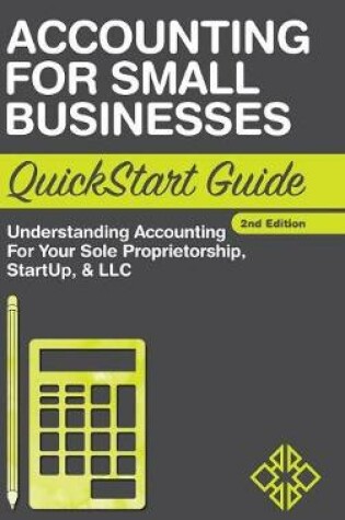 Cover of Accounting for Small Businesses QuickStart Guide