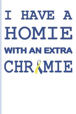 Book cover for I Have a Homie with an Extra Chromie