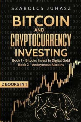 Cover of Bitcoin and Cryptocurrency Investing