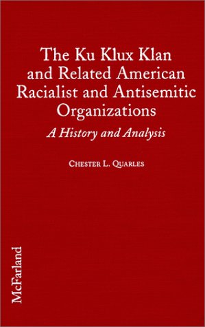 Book cover for The Ku Klux Klan and Related American Racialist and Antisemitic Organizations