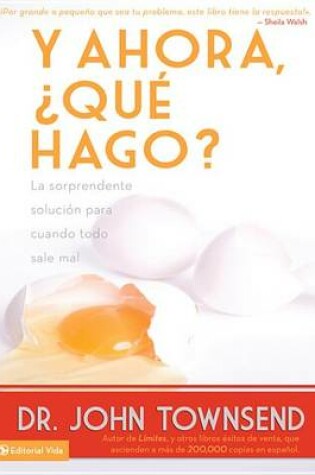 Cover of Y Ahora, ¿Qué Hago?