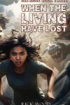 Book cover for When the Living Have Lost