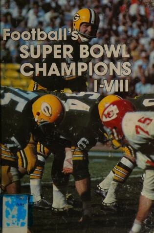 Cover of Football's Super Bowl Champions, I-VIII