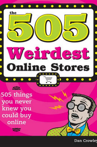 Cover of 505 Weirdest Online Stores