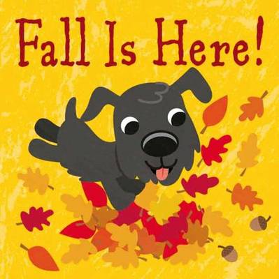 Cover of Fall Is Here!