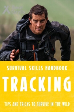 Cover of Bear Grylls Survival Skills: Tracking