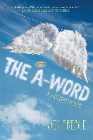 Cover of A-word, The: A Sweet Dead Life Novel