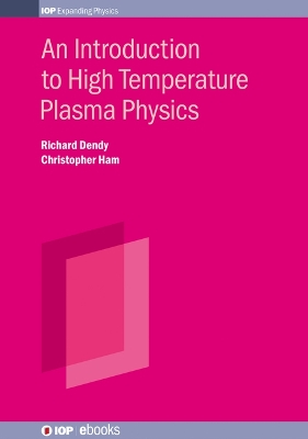 Cover of An Introduction to High Temperature Plasma Physics