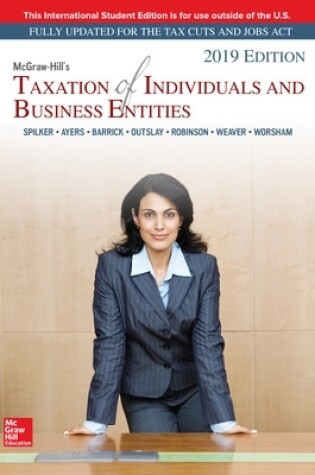 Cover of ISE McGraw-Hill's Taxation of Individuals and Business Entities 2019 Edition