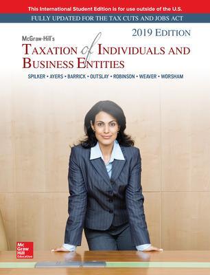 Book cover for ISE McGraw-Hill's Taxation of Individuals and Business Entities 2019 Edition