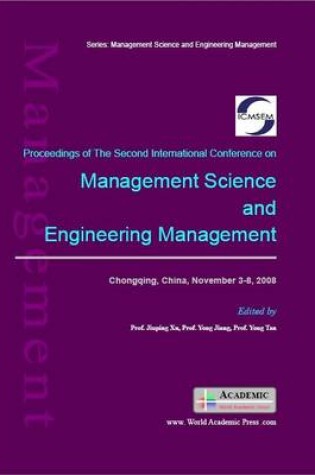 Cover of Proceedings of Second International Conference on Management Science and Engineering Management