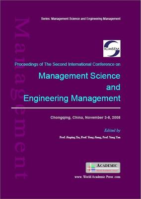 Book cover for Proceedings of Second International Conference on Management Science and Engineering Management