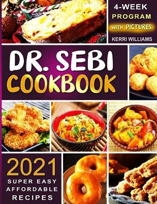 Book cover for Dr. Sebi Diet Cookbook 2021