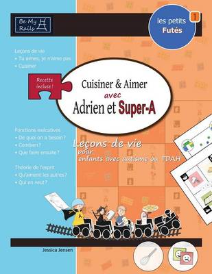 Book cover for LES PETITS FUTÉS Cuisiner & aimer avec Adrien et Super-A