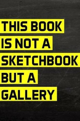 Cover of This Book is not a Sketchbook but a Gallery