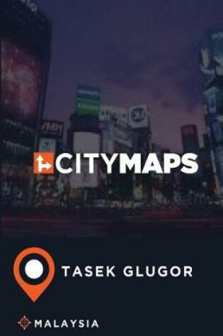 Cover of City Maps Tasek Glugor Malaysia