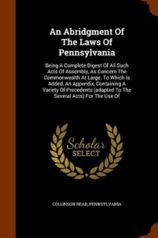 Cover of An Abridgment of the Laws of Pennsylvania