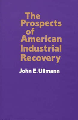 Book cover for The Prospects of American Industrial Recovery