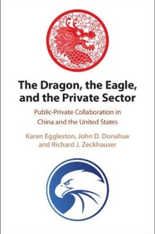 Cover of The Dragon, the Eagle, and the Private Sector