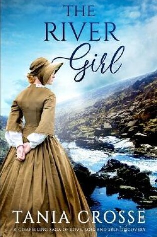 Cover of THE RIVER GIRL a compelling saga of love, loss and self-discovery