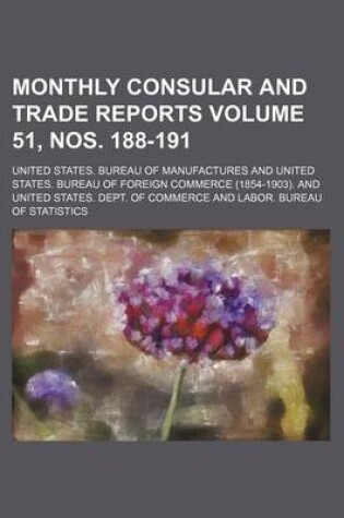 Cover of Monthly Consular and Trade Reports Volume 51, Nos. 188-191