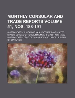 Book cover for Monthly Consular and Trade Reports Volume 51, Nos. 188-191