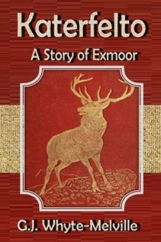 Cover of Katerfelto: A Story of Exmoor