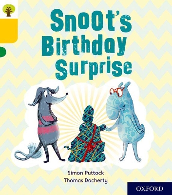 Book cover for Oxford Reading Tree Story Sparks: Oxford Level 5: Snoot's Birthday Surprise
