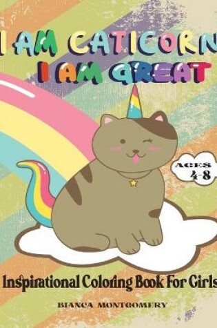 Cover of I Am Caticorn, I Am Great