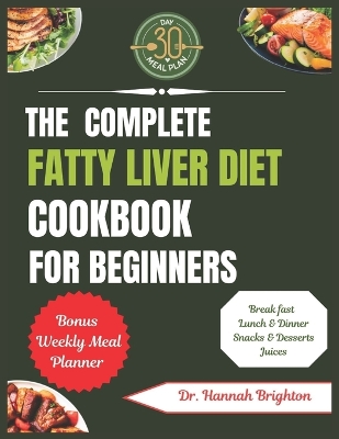 Book cover for The Complete Fatty Liver Diet Cookbook For Beginners