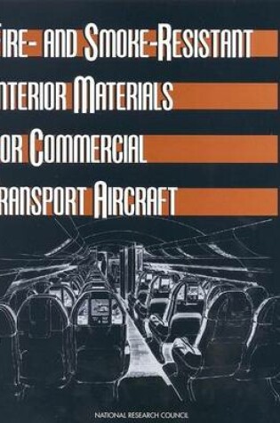 Cover of Fire- and Smoke-Resistant Interior Materials for Commercial Transport Aircraft