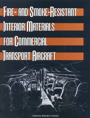 Book cover for Fire- and Smoke-Resistant Interior Materials for Commercial Transport Aircraft