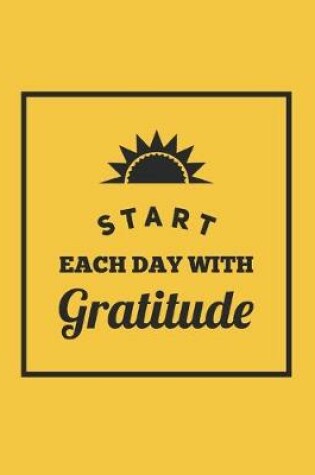 Cover of Start Each Day With Gratitude