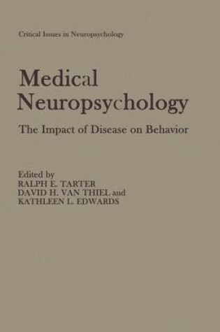 Cover of Medical Neuropsychology : the Impact of Disease on Behavior