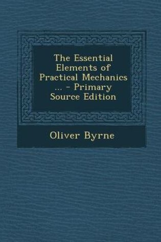 Cover of Essential Elements of Practical Mechanics ...