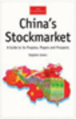 Book cover for China's Stock Market: A Guide to Progress, Players and Prospects