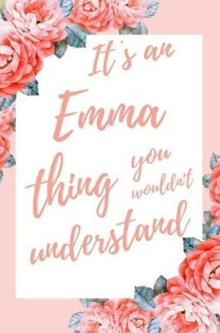 Cover of It's an Emma Thing You Wouldn't Understand