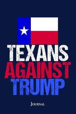 Book cover for Texans Against Trump Journal