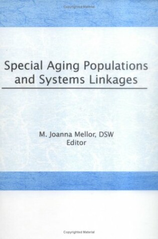 Cover of Special Aging Populations and Systems Linkages