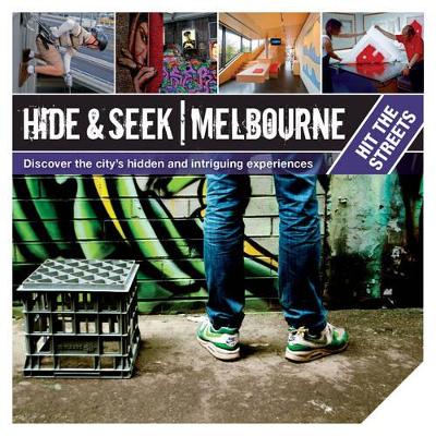 Book cover for Hide & Seek Melbourne: Hit the Streets