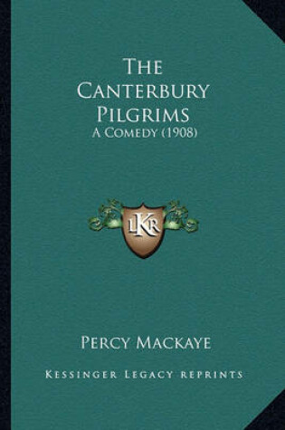 Cover of The Canterbury Pilgrims the Canterbury Pilgrims