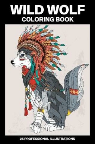 Cover of Wild Wolf Coloring Book