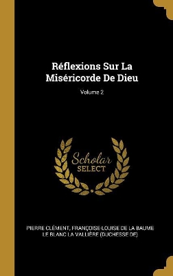 Book cover for R�flexions Sur La Mis�ricorde De Dieu; Volume 2