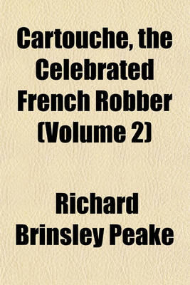 Book cover for Cartouche, the Celebrated French Robber (Volume 2)