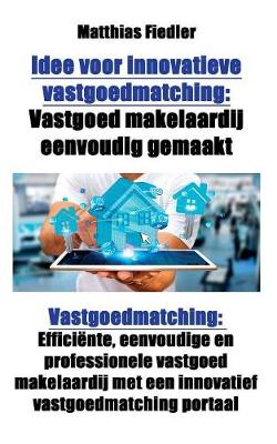 Book cover for Idee voor innovatieve vastgoedmatching