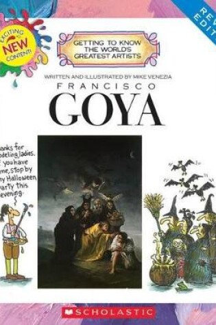Cover of Francisco Goya (Revised Edition) (Getting to Know the World's Greatest Artists)
